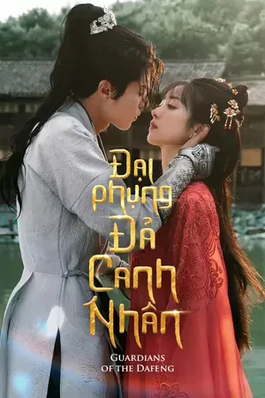 【Thuyết Minh】Đại Phụng Đả Canh Nhân | Guardians of the Dafeng (Vietnamese ver.) (2024)