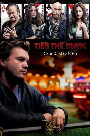 Tiền Thế Mạng | Dead Money (2024)