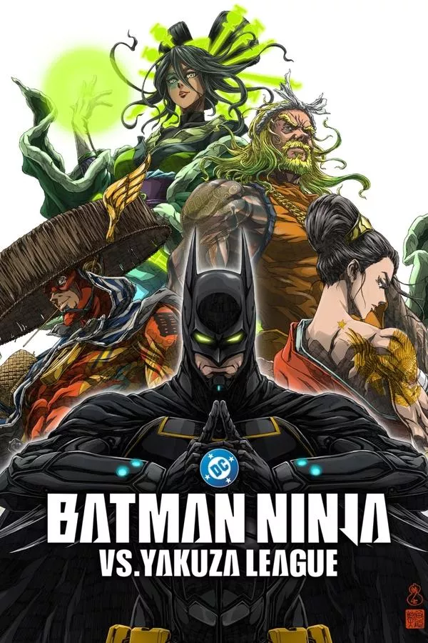 Batman Ninja vs. Yakuza League | ニンジャバットマン対ヤクザリーグ (2025)