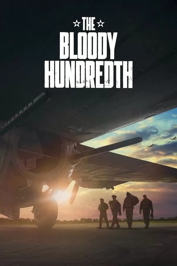 Phi Đội Máy Bay Cảm Tử 100 | The Bloody Hundredth – The Bloody Hundredth (2024)