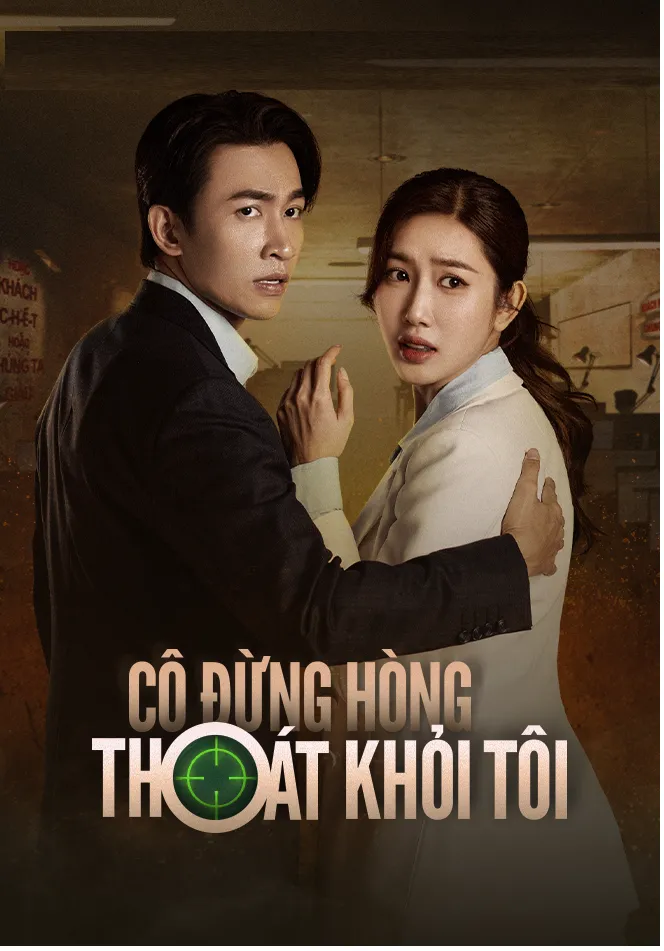Cô Đừng Hòng Thoát Khỏi Tôi | You Can't Escape Me (2025)