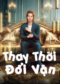 Thay Thời Đổi Vận