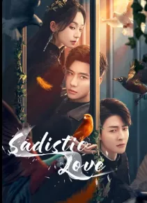 Chim Sẻ Trong Lòng Bàn Tay | Sadistic Love (2025) Chim Sẻ Trong Lòng Bàn Tay | Sadistic Love (2025)
