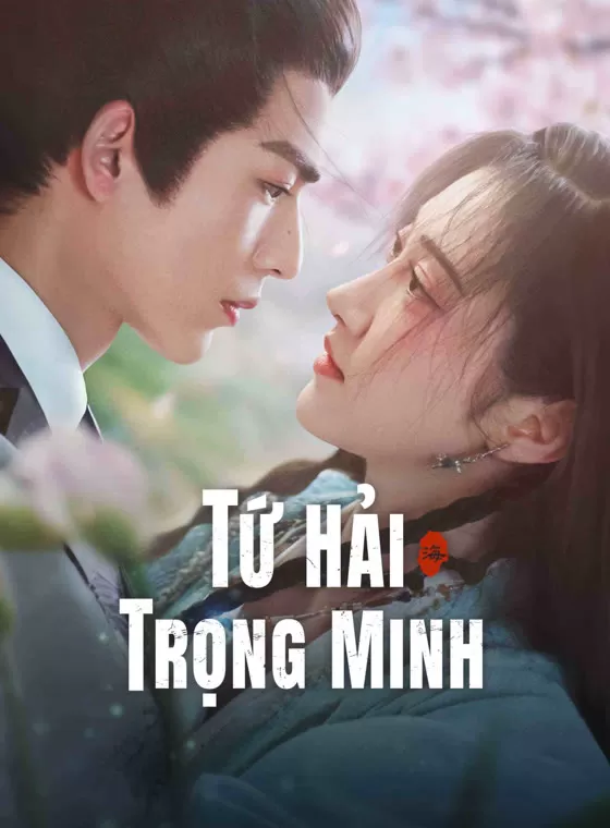 Tứ Hải Trọng Minh (vietsub) | Love's Rebellion (vietsub) (2024)