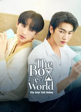 Yêu Vượt Thời Không | The Boy Next World (2025)