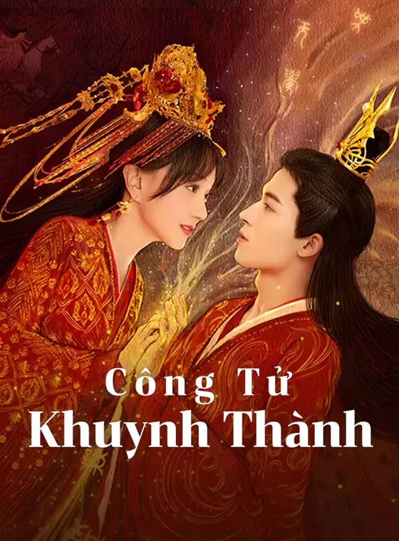 【Thuyết Minh】Công Tử Khuynh Thành