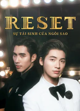 Sự Tái Sinh Của Ngôi Sao | RESET (2025) Sự Tái Sinh Của Ngôi Sao | RESET (2025)