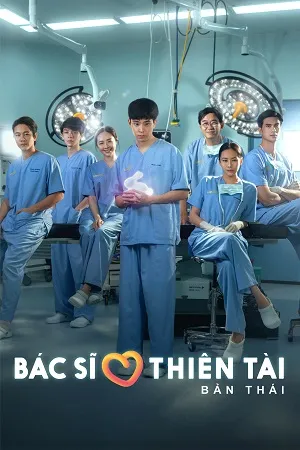 Bác Sĩ Thiên Tài (Bản Thái) | Good Doctor (2024)