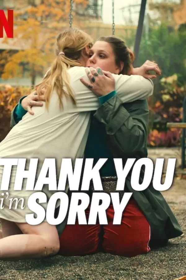 Cảm Ơn và Xin Lỗi | Thank You, I’m Sorry (2023)