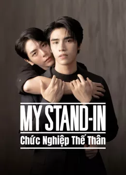 Chức Nghiệp Thế Thân | MY STAND-IN (UNCUT) (2024)