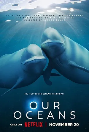 Đại Dương Của Chúng Ta | Our Oceans (2024) Đại Dương Của Chúng Ta | Our Oceans (2024)