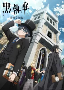 Hắc Quản Gia: Trường Nội Trú | Kuroshitsuji: Kishuku Gakkou-hen, Black Butler: Public School Edition (2024)