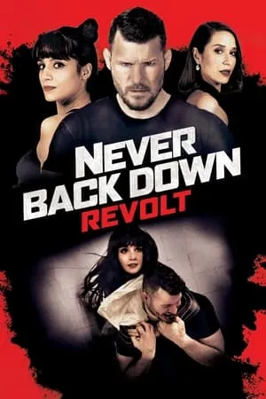 Không Chùn Bước 5: Cuộc Trỗi Dậy | Never Back Down: Revolt (2021)