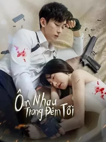 Ôm Nhau Trong Đêm Tối | Embrace in the Dark Night (2024)