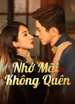 Không Bao Giờ Quên | Don't Forget Me (2024)