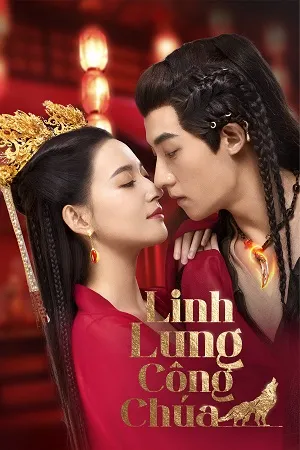 Linh Lung Công Chúa | The Wolf Princess (2021)