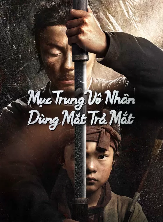 Mục Trung Vô Nhân 2: Dùng Mắt Trả Mắt | Eye for an Eye 2 (2024)