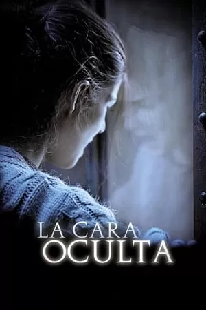 Người Giấu Mặt | La cara oculta/The Hidden Face (2011)