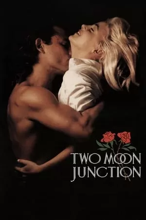 Giao Lộ Mặt Trăng | Two Moon Junction (1988)