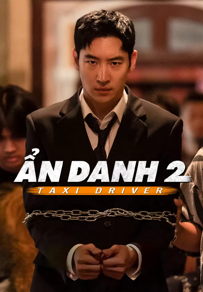 Tài Xế Ẩn Danh Phần 2 | Taxi Driver 2 (2023)