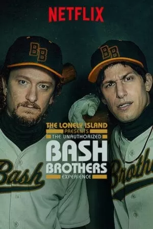 The Lonely Island: Chuyện vui về cặp đôi bóng chày | The Lonely Island Presents: The Unauthorized Bash Brothers Experience (2019)