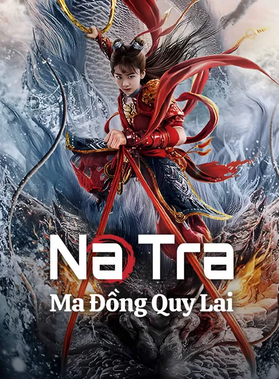 Na Tra: Ma Đồng Quy Lai | Nezha: Demon Child is Back (2024)