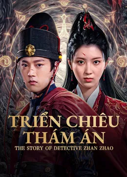 Triển Chiêu Thám Án | The Story Of Detective Zhan Zhao (2025)