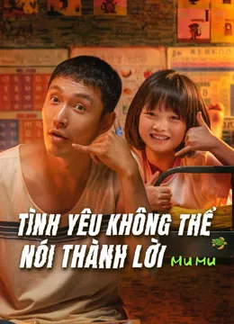 Tình Yêu Không Thể Nói Thành Lời 2025