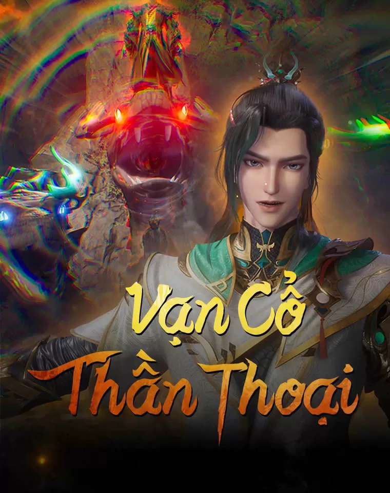 Vạn Cổ Thần Thoại | Wangu Shenhua, Myth of the Ancients (2022)