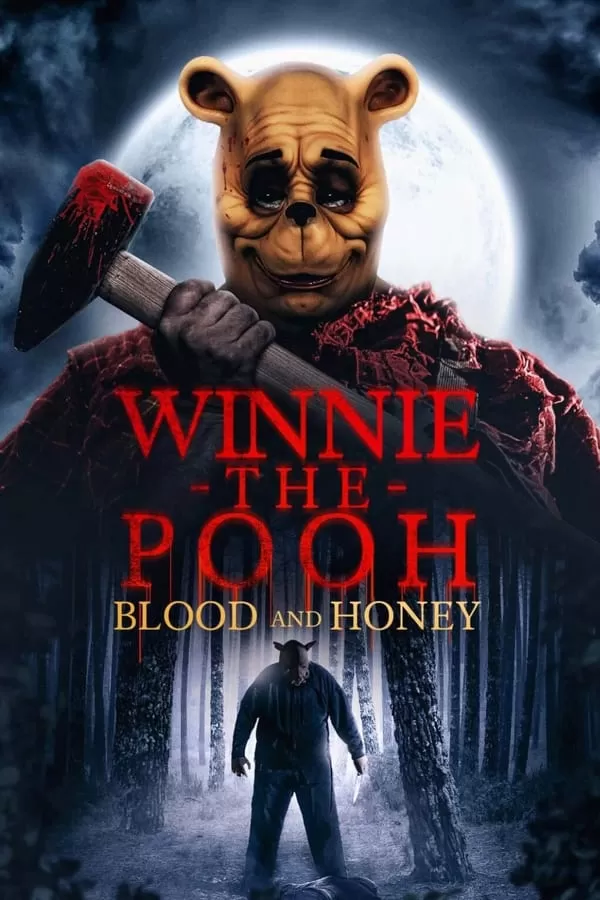 Gấu Pooh: Máu và Mật | Winnie-the-Pooh: Blood and Honey (2023) (2023)